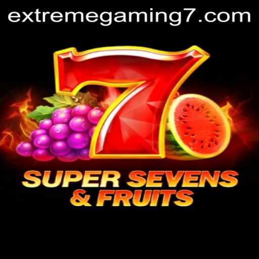 Step into the World of 7SuperSevensFruits with EXTREMEGAMING