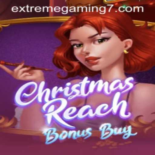 ChristmasReachBonusBuy: An In-Depth Look at the Latest EXTREMEGAMING Sensation