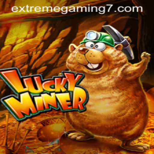 LuckyMiner: The Thrill of EXTREMEGAMING